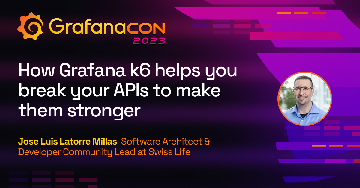 How Grafana k6 helps you break your APIs to make them stronger