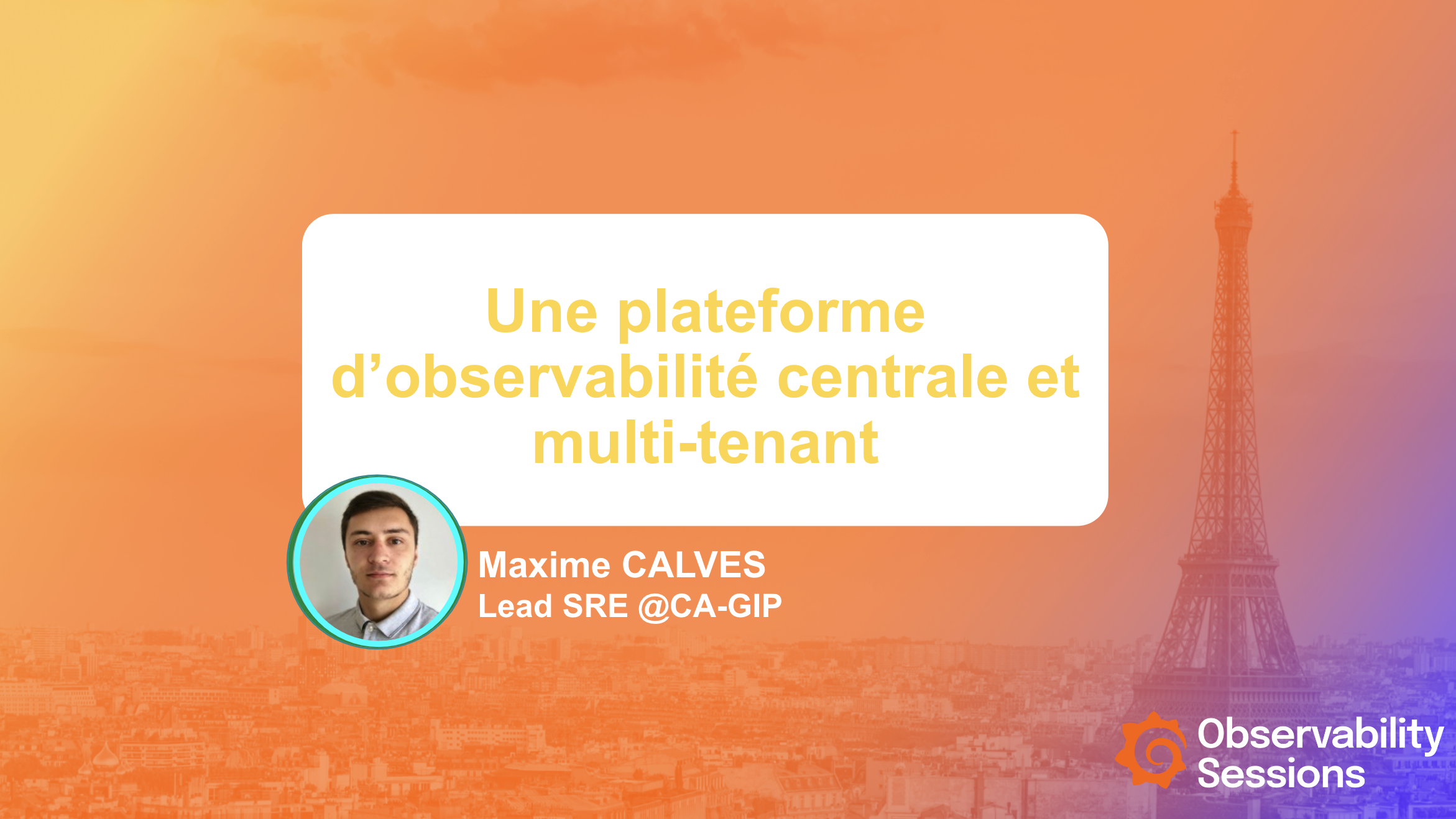 Une plateforme d’observabilité centrale et multi-tenant