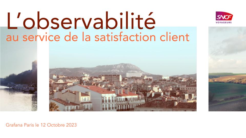 Click to watch and listen to L’observabilité au service de la satisfaction client