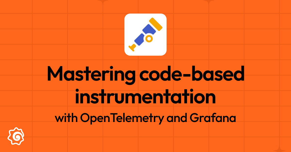 Mastering OpenTelemetry instrumentation and Grafana