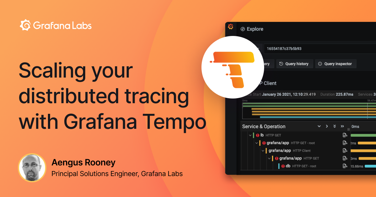 Scaling your distributed tracing with Grafana Tempo